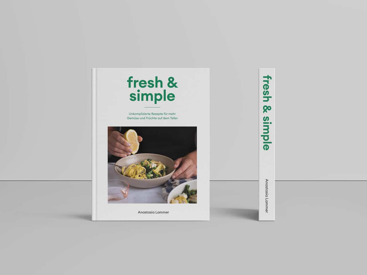 Kochbuch fresh & simple Anastasia Lammer