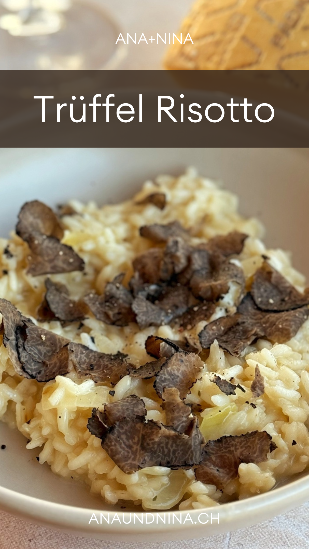 Trüffel-Risotto mit Grana Padano g.U. und Prosecco DOC - ANA + NINA